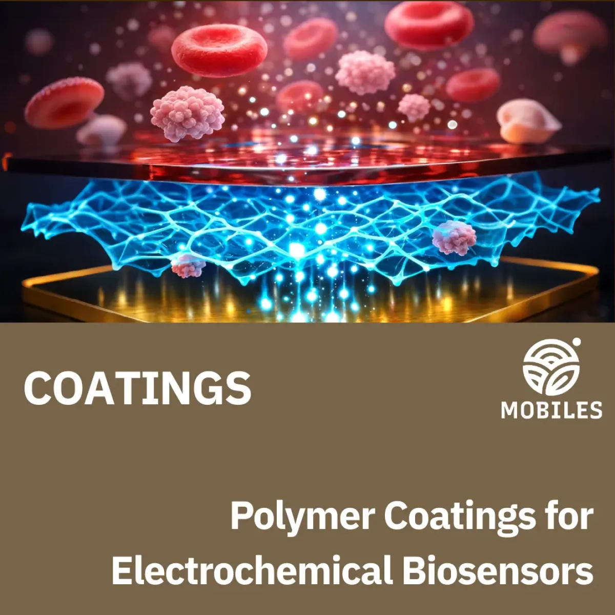 Advanced Coating Designs Enhancing Modern Biosensors
